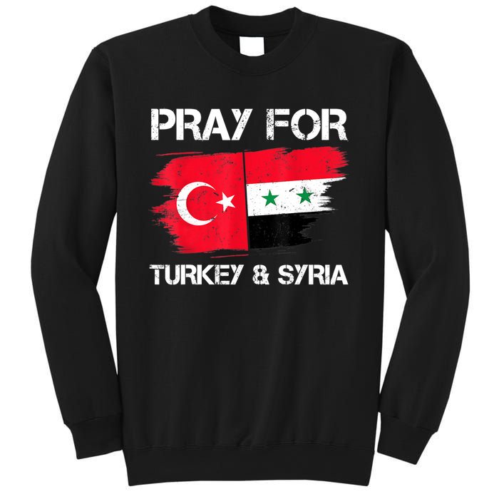 Pray For Turkey & Syria Flag Earthquake In Turkey Syria Sweatshirt