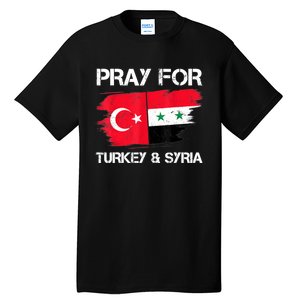 Pray For Turkey & Syria Flag Earthquake In Turkey Syria Tall T-Shirt