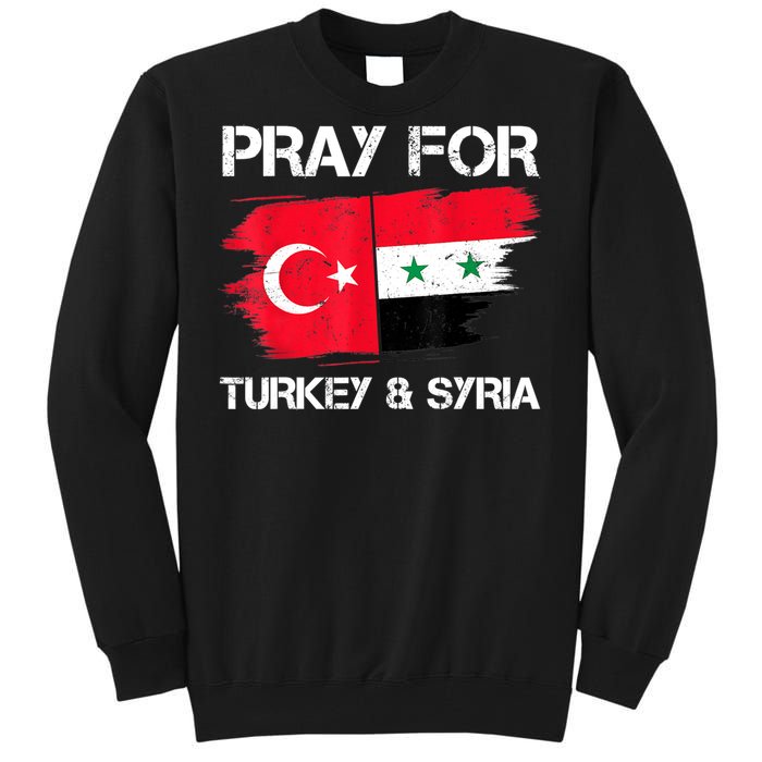 Pray For Turkey & Syria Flag Earthquake In Turkey Syria Tall Sweatshirt