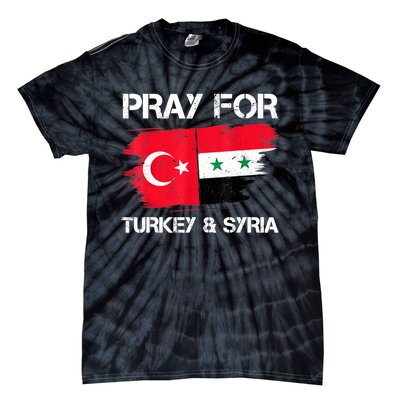 Pray For Turkey & Syria Flag Earthquake In Turkey Syria Tie-Dye T-Shirt