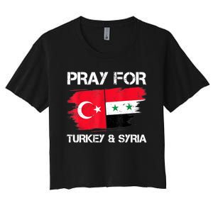 Pray For Turkey & Syria Flag Earthquake In Turkey Syria Women's Crop Top Tee