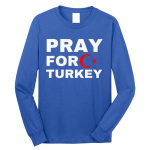 Pray For Turkey Earthquake In Turkey Long Sleeve Shirt