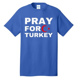 Pray For Turkey Earthquake In Turkey Tall T-Shirt