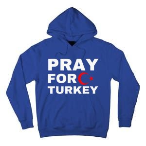 Pray For Turkey Earthquake In Turkey Tall Hoodie