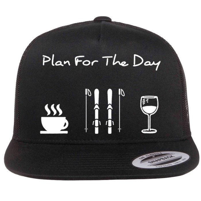 Plan For The Day Ski Heartbeat Skier Skiing Gift For Skier Flat Bill Trucker Hat