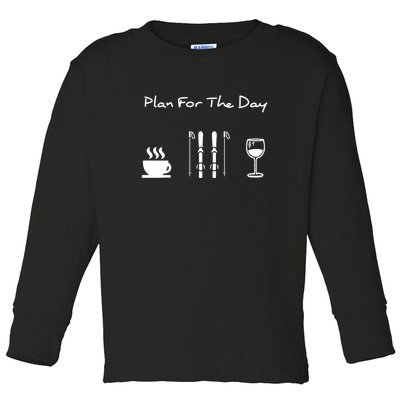 Plan For The Day Ski Heartbeat Skier Skiing Gift For Skier Toddler Long Sleeve Shirt