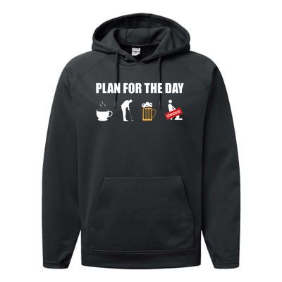 Plan For The Day Funny Golf Performance Fleece Hoodie