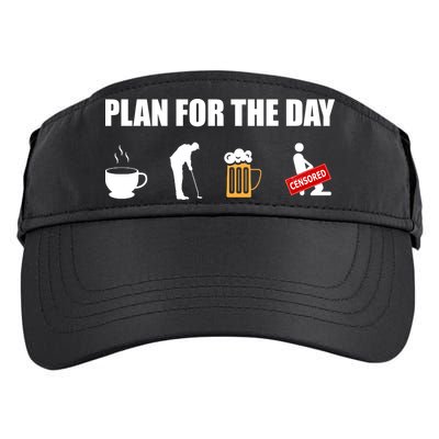 Plan For The Day Funny Golf Adult Drive Performance Visor