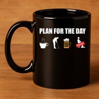 Plan For The Day Funny Golf 11oz C Handle Ceramic Mug