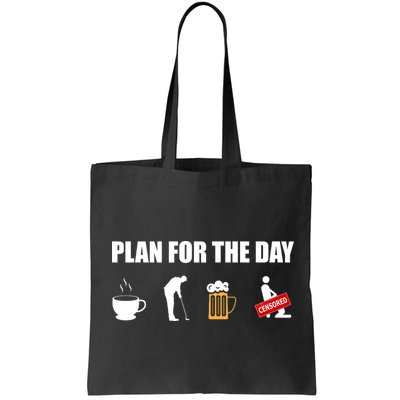 Plan For The Day Funny Golf Bag