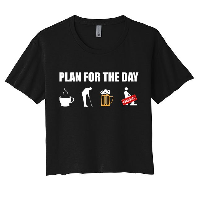 Plan For The Day Funny Golf Crop Top