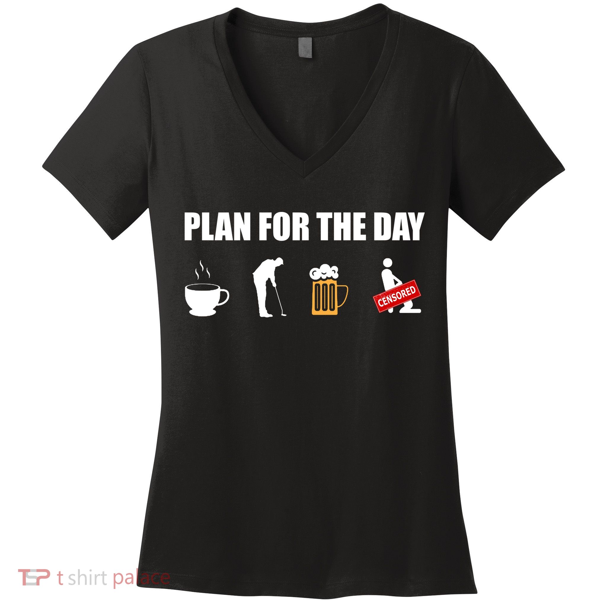 Plan For The Day Funny Golf Women's V-Neck T-Shirt