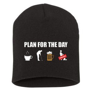 Plan For The Day Funny Golf Short Acrylic Beanie