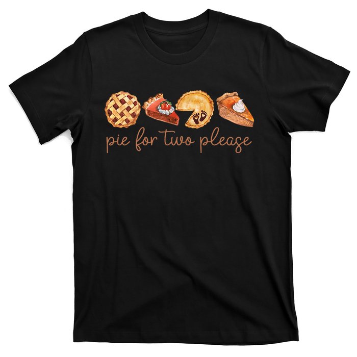 Pie For Two Please Thanksgiving Pregnancy Announcement T-Shirt