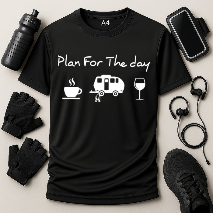 Plan For The Day Coffee Camping Wine Cooling Performance Crew T-Shirt