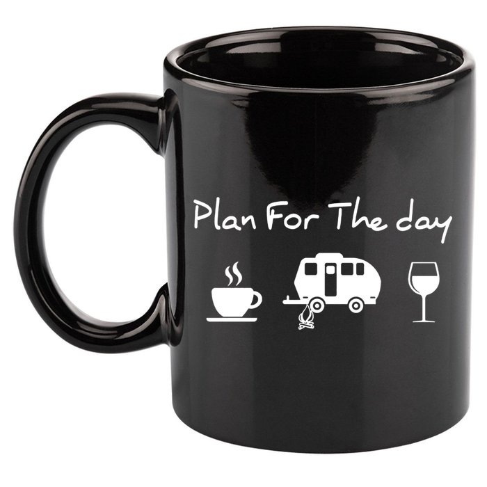 Plan For The Day Coffee Camping Wine 11oz C Handle Ceramic Mug