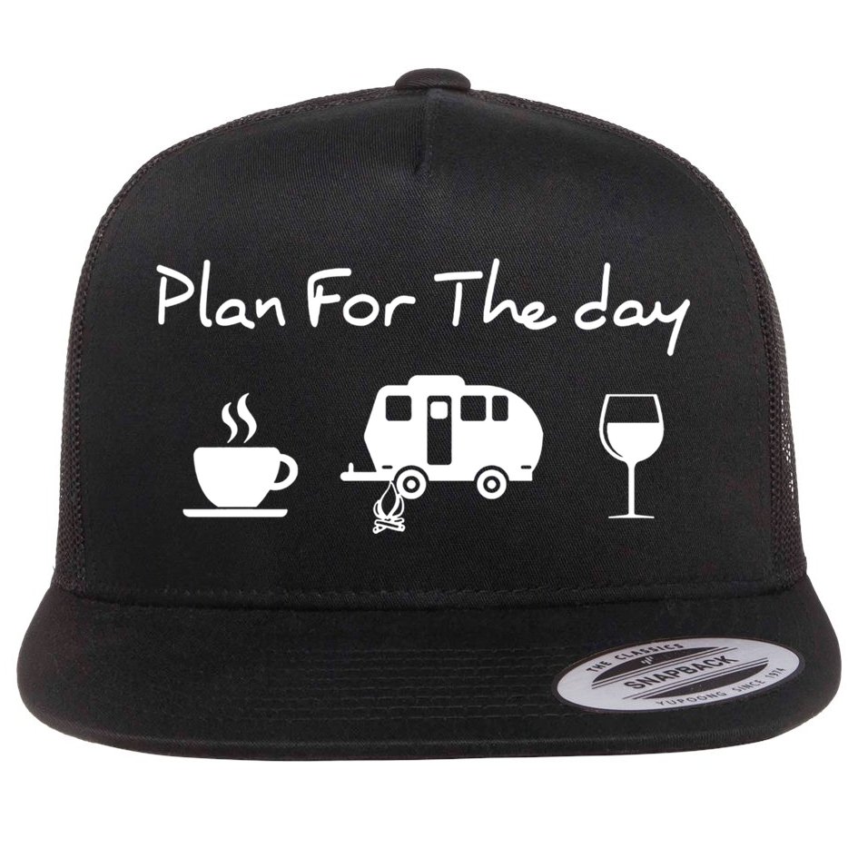 Plan For The Day Coffee Camping Wine Flat Bill Trucker Hat