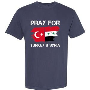 Pray For Turkey & Syria Flag Earthquake In Turkey Syria Garment-Dyed Heavyweight T-Shirt