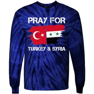 Pray For Turkey & Syria Flag Earthquake In Turkey Syria Tie-Dye Long Sleeve Shirt