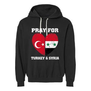 Pray For Turkey & Syria Flag Heart Turkey Syria Earthquake Garment-Dyed Fleece Hoodie