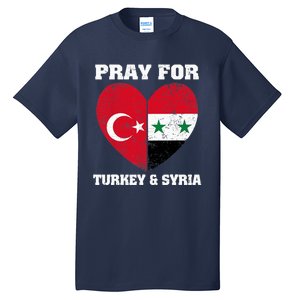 Pray For Turkey & Syria Flag Heart Turkey Syria Earthquake Tall T-Shirt