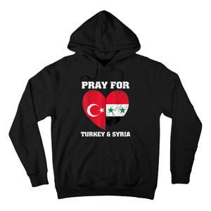 Pray For Turkey & Syria Flag Heart Turkey Syria Earthquake Tall Hoodie