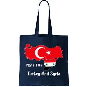 Pray For Turkey And Syria Flag Turkish Syrian Tote Bag