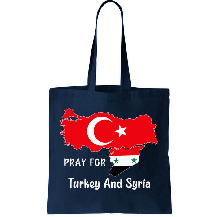 Pray For Turkey And Syria Flag Turkish Syrian Tote Bag