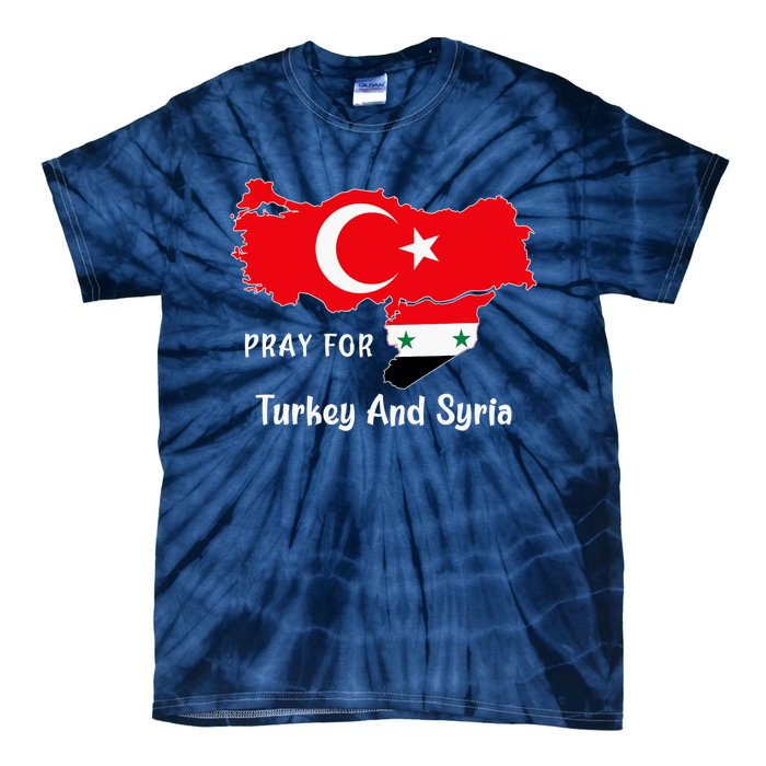 Pray For Turkey And Syria Flag Turkish Syrian Tie-Dye T-Shirt