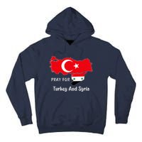 Pray For Turkey And Syria Flag Turkish Syrian Tall Hoodie