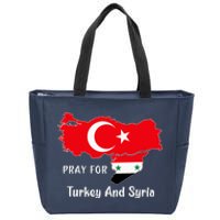 Pray For Turkey And Syria Flag Turkish Syrian Zip Tote Bag