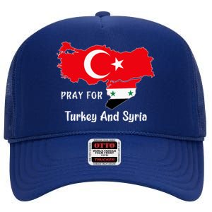 Pray For Turkey And Syria Flag Turkish Syrian High Crown Mesh Back Trucker Hat