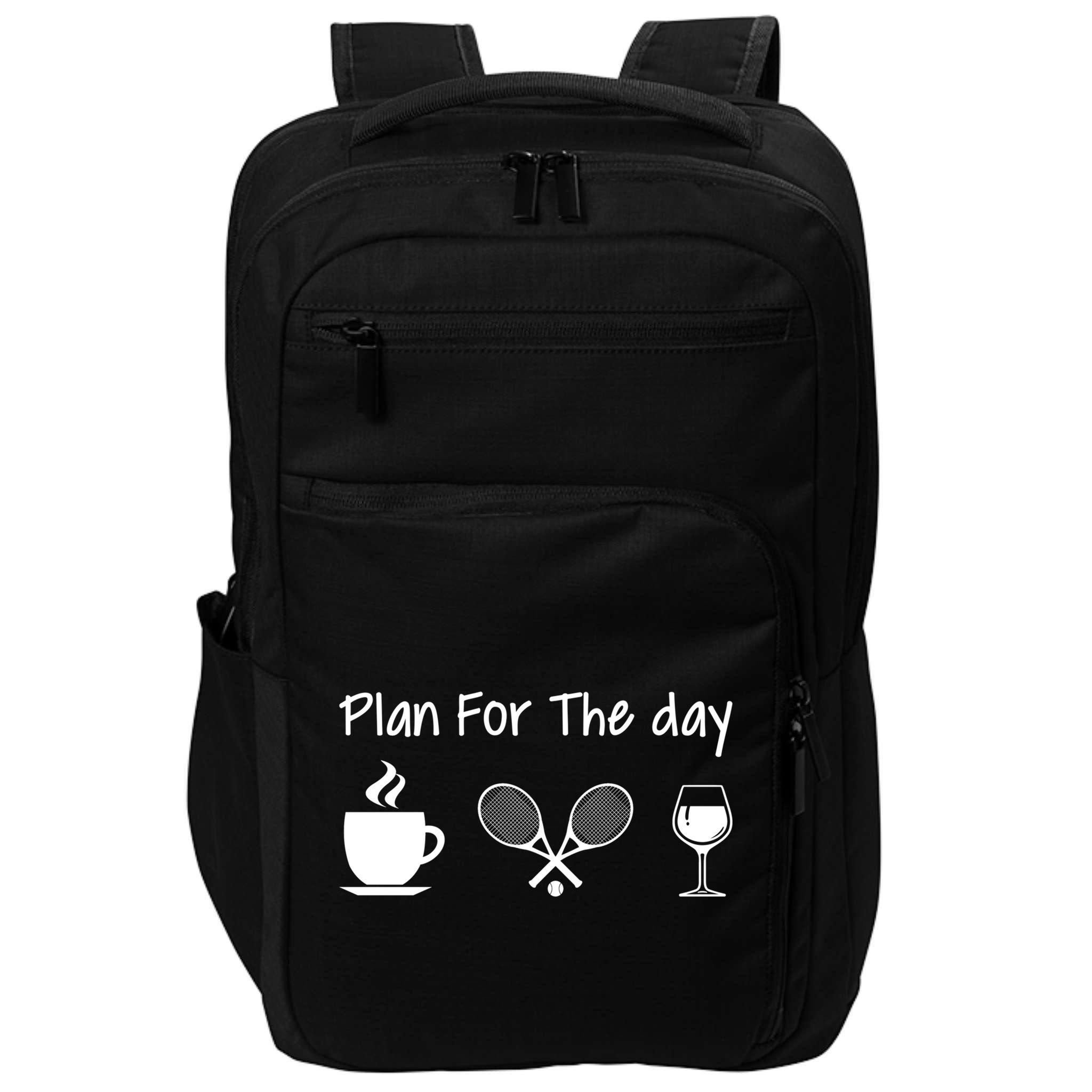 Plan For The Day Coffee Tennis And Wine Tennis Lover Gift Cool Gift Impact Tech Backpack