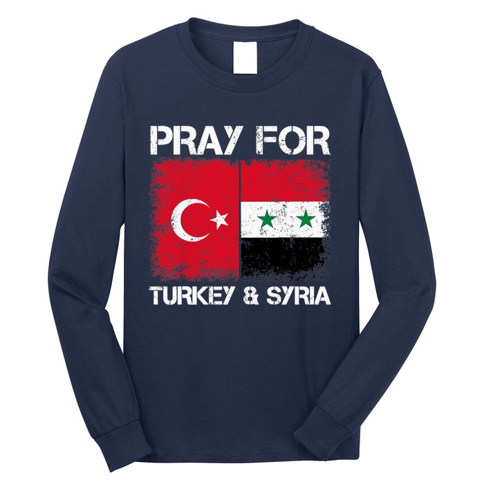 Pray For Turkey And Syria Earthquake In Turkey & Syria Flag Long Sleeve Shirt