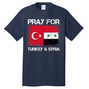 Pray For Turkey And Syria Earthquake In Turkey & Syria Flag Tall T-Shirt