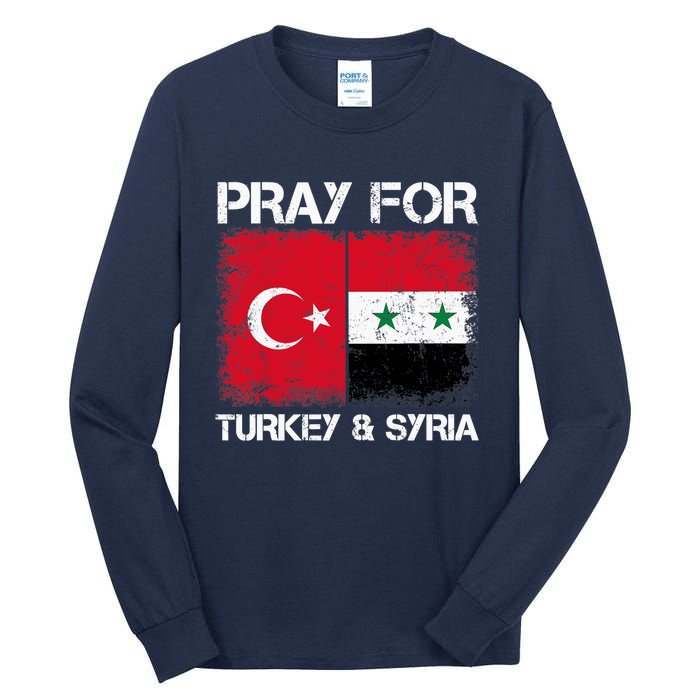 Pray For Turkey And Syria Earthquake In Turkey & Syria Flag Tall Long Sleeve T-Shirt