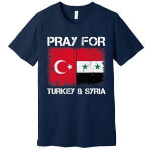 Pray For Turkey And Syria Earthquake In Turkey & Syria Flag Premium T-Shirt