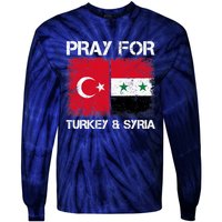 Pray For Turkey And Syria Earthquake In Turkey & Syria Flag Tie-Dye Long Sleeve Shirt