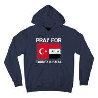 Pray For Turkey And Syria Earthquake In Turkey & Syria Flag Tall Hoodie