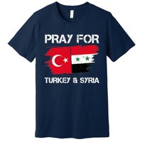 Pray For Turkey & Syria Flag Earthquake In Turkey Syria Premium T-Shirt