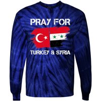 Pray For Turkey & Syria Flag Earthquake In Turkey Syria Tie-Dye Long Sleeve Shirt