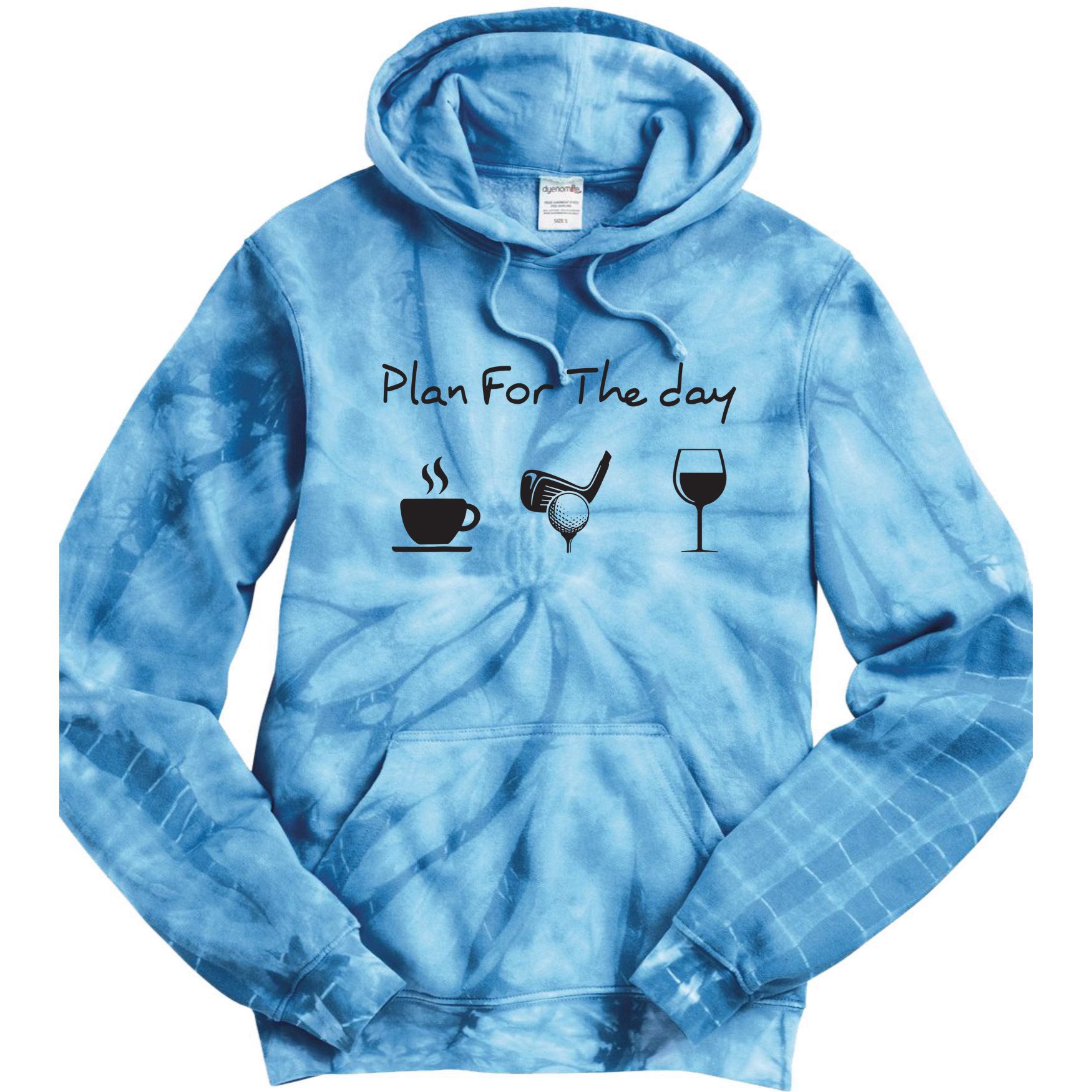 Plan For The Day Coffee Golf Wine Tie Dye Hoodie