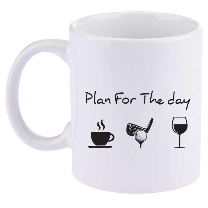 Plan For The Day Coffee Golf Wine 11oz C Handle Ceramic Mug