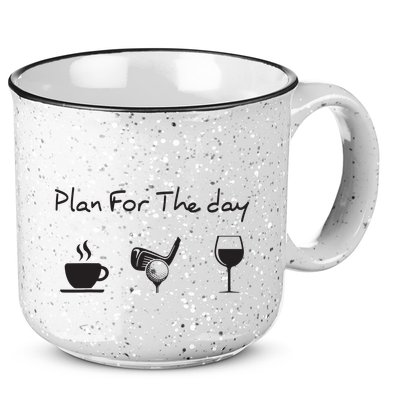 Plan For The Day Coffee Golf Wine 15oz Campfire Ceramic Mug