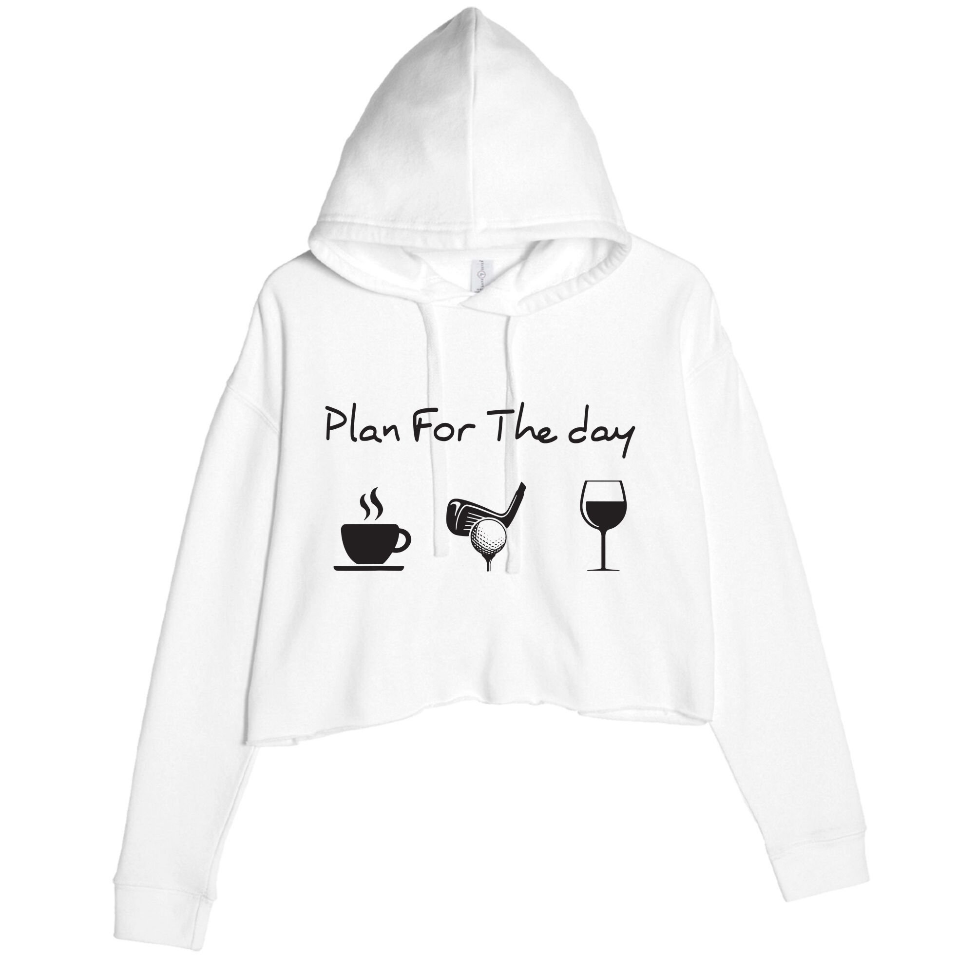 Plan For The Day Coffee Golf Wine Crop Fleece Hoodie
