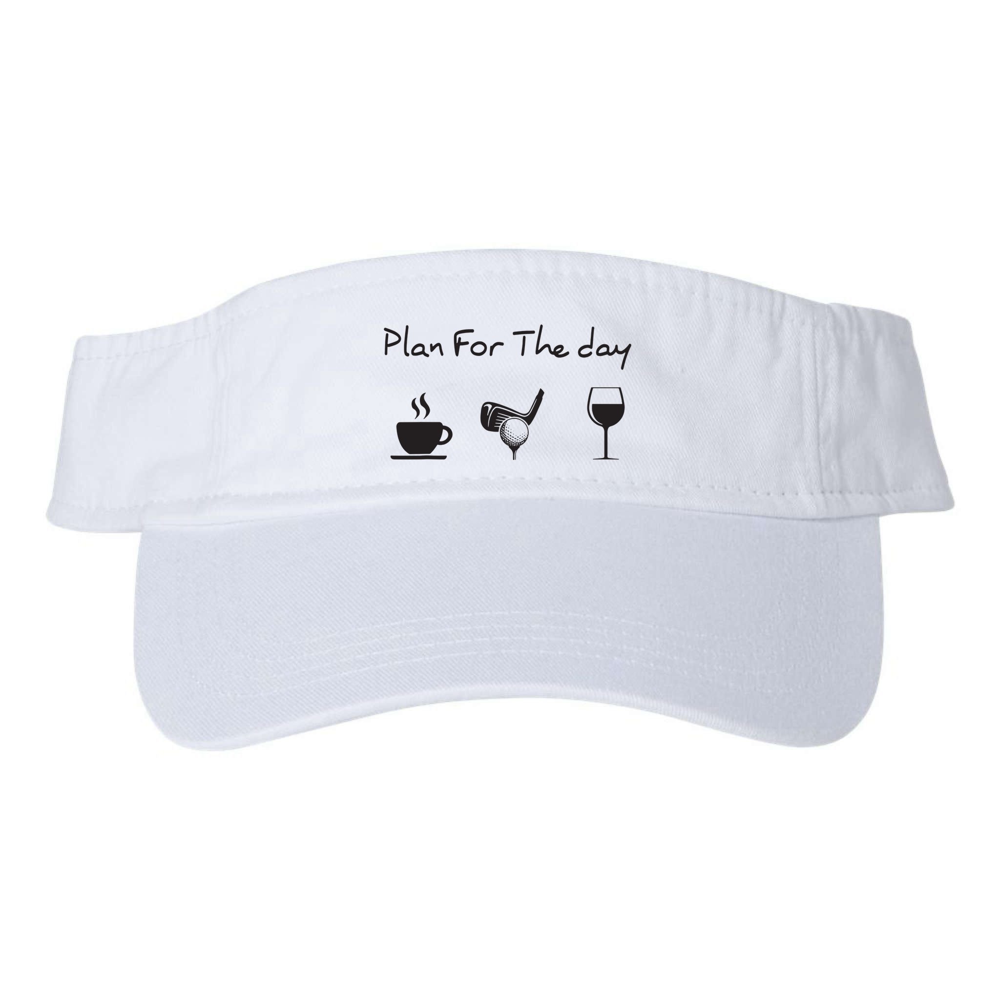Plan For The Day Coffee Golf Wine Visor