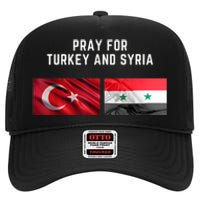 Pray For Turkey And Syria Earthquake In Turkey High Crown Mesh Back Trucker Hat