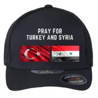 Pray For Turkey And Syria Earthquake In Turkey Flexfit Unipanel Trucker Cap