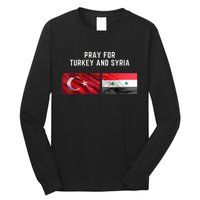 Pray For Turkey And Syria Earthquake In Turkey Long Sleeve Shirt