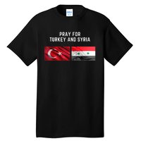 Pray For Turkey And Syria Earthquake In Turkey Tall T-Shirt